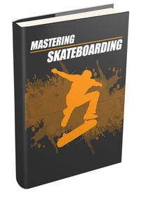 Mastering Skateboarding small