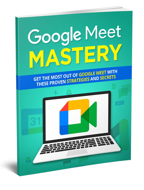 eCover representing Google Meet Mastery eBooks & Reports with Private Label Rights